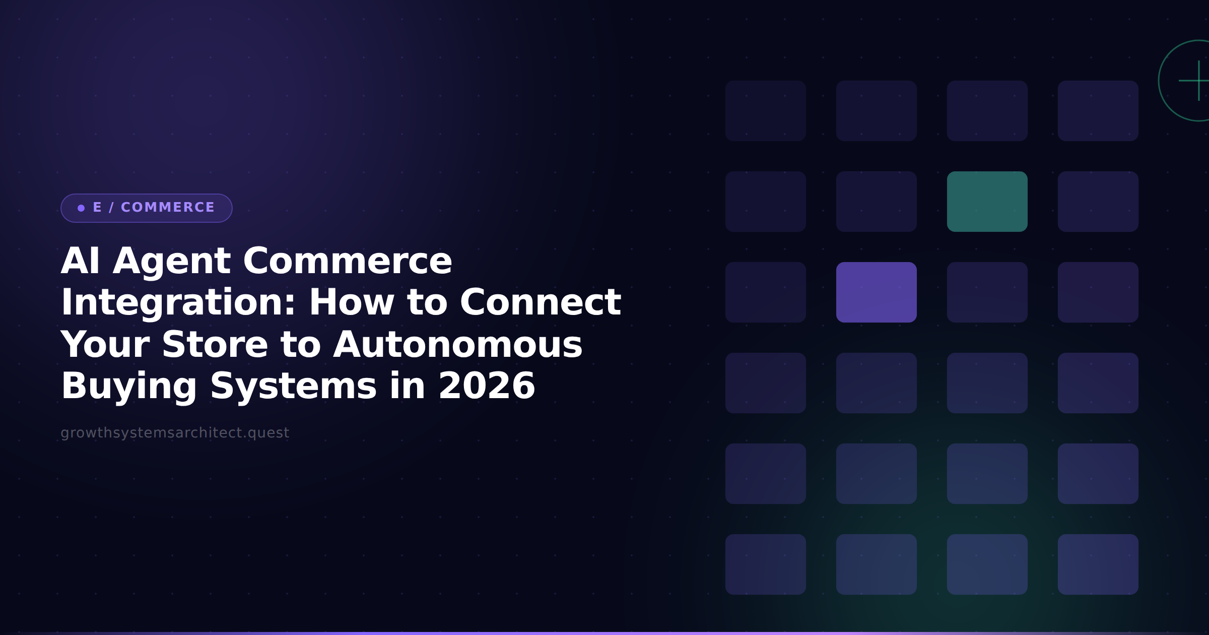 AI Agent Commerce Integration: How to Connect Your Store to Autonomous Buying Systems in 2026
