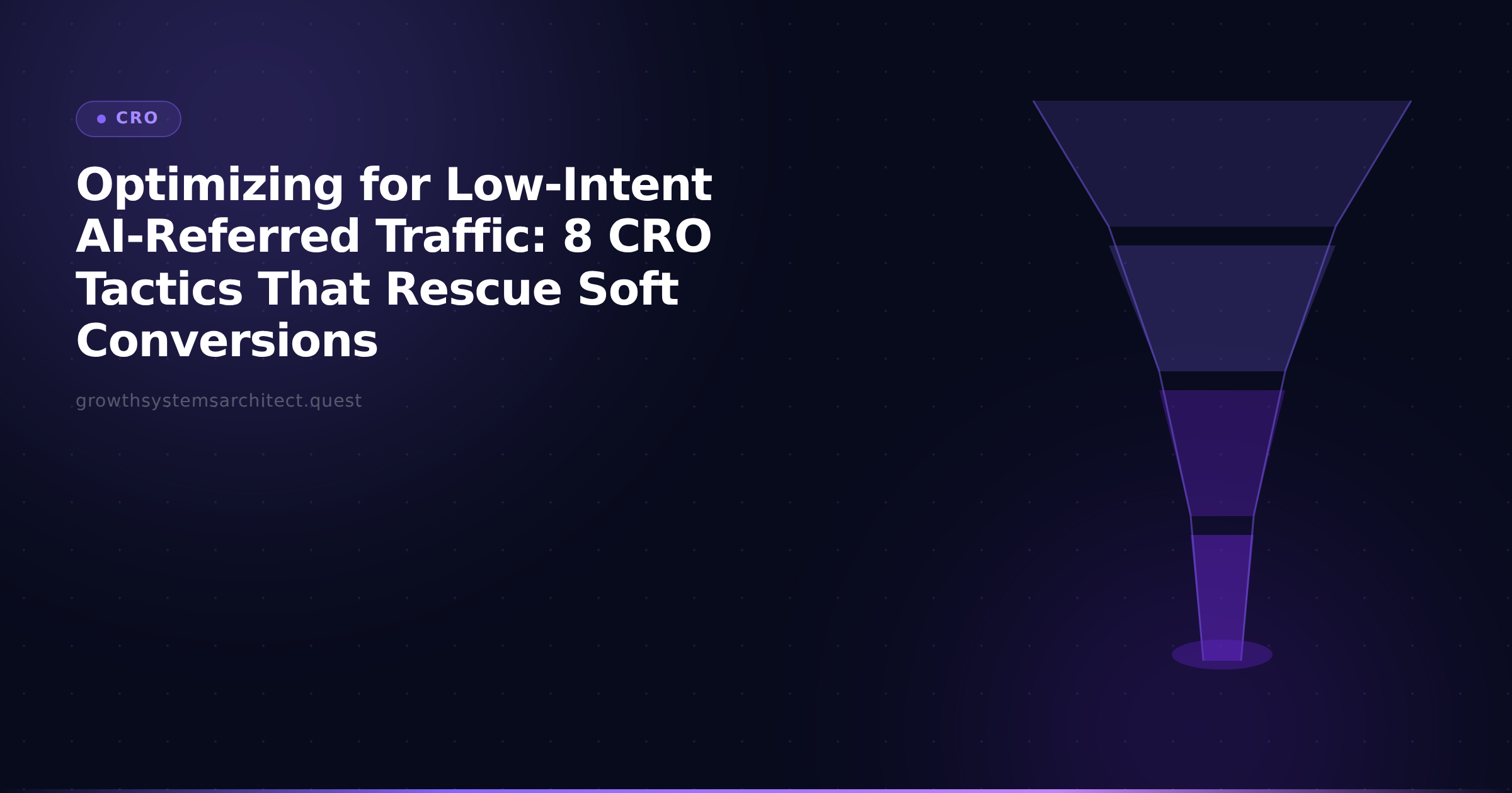 Optimizing for Low-Intent AI-Referred Traffic: 8 CRO Tactics That Rescue Soft Conversions